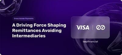 💸 Leap Financial se une a Visa para digitalizar remesas