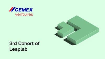 🚀 Cemex Ventures lanza la 3ª edición de Leaplab para innovar en construcción