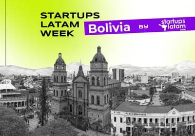 📆 Evento: 'Startups Latam Week - Santa Cruz'