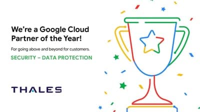 ☁️Thales recibió el reconocimiento 'Google Cloud Technology Partner of the Year'