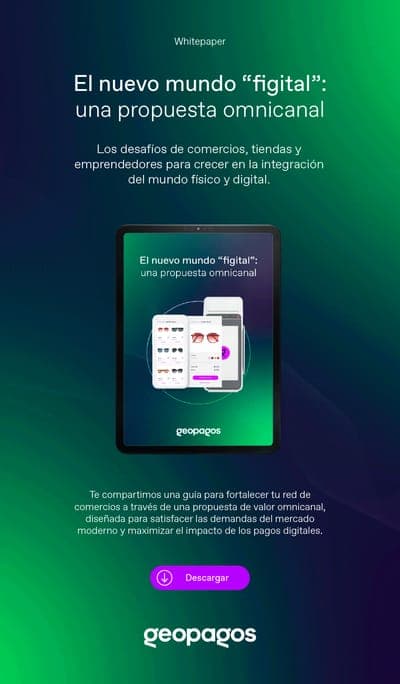 🌐 El nuevo mundo 'figital' por Geopagos