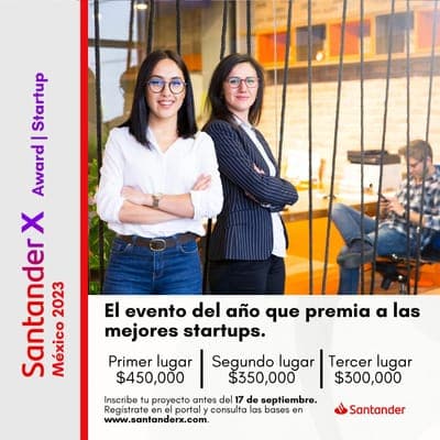 📝Convocatoria: 'Santander X Award Startup México 2023'