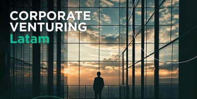 🚀 Potenciando el Capital de Riesgo Corporativo en LATAM