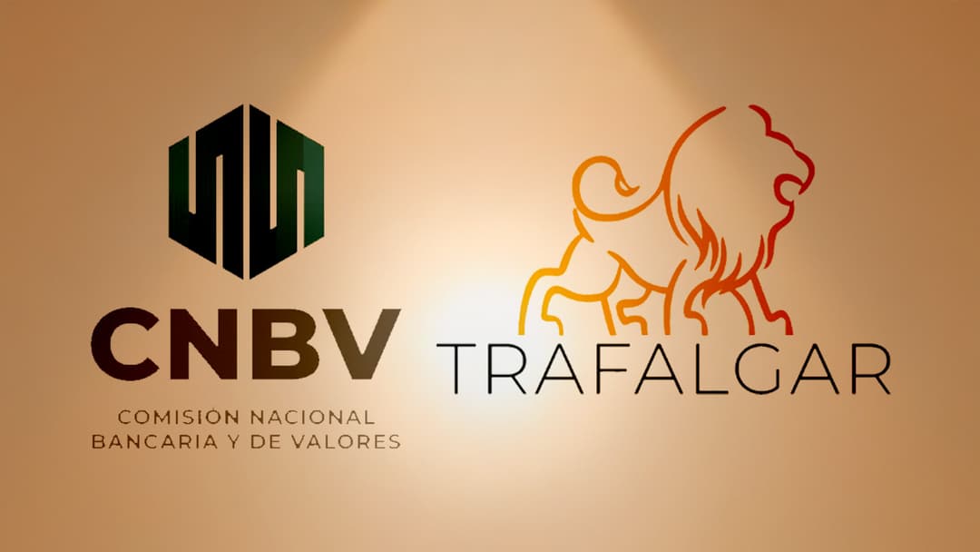 🤝 📈 CNBV autoriza a Trafalgar la adquisición de licencia de casa de bolsa