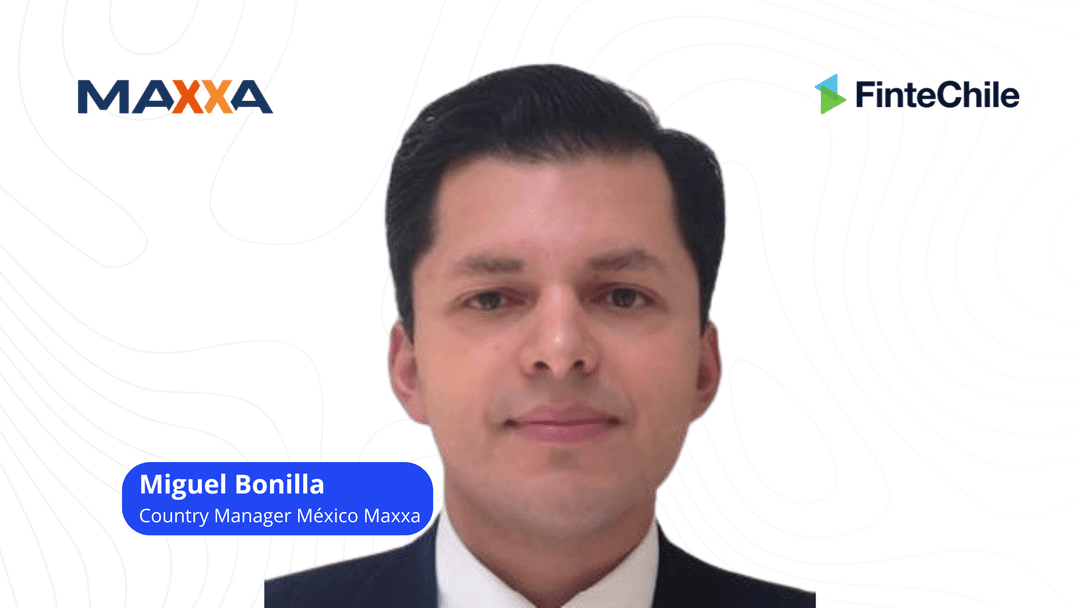 🌎 🇲🇽 Maxxa nombra a Miguel Bonilla como Country Manager en México