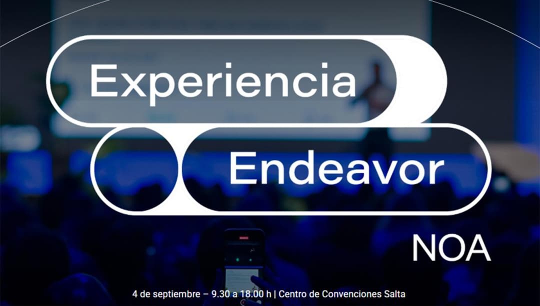 🚀 🎤 Llega la Experiencia Endeavor NOA a Salta