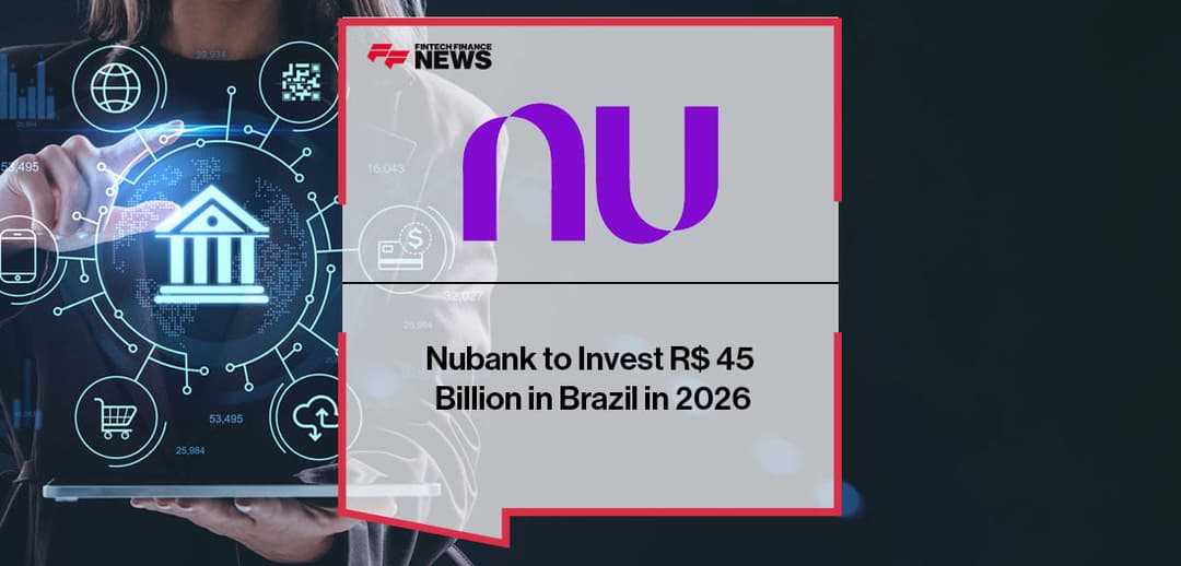 🚀 💜 Nubank invertirá R$ 45,000 millones en Brasil durante 2026