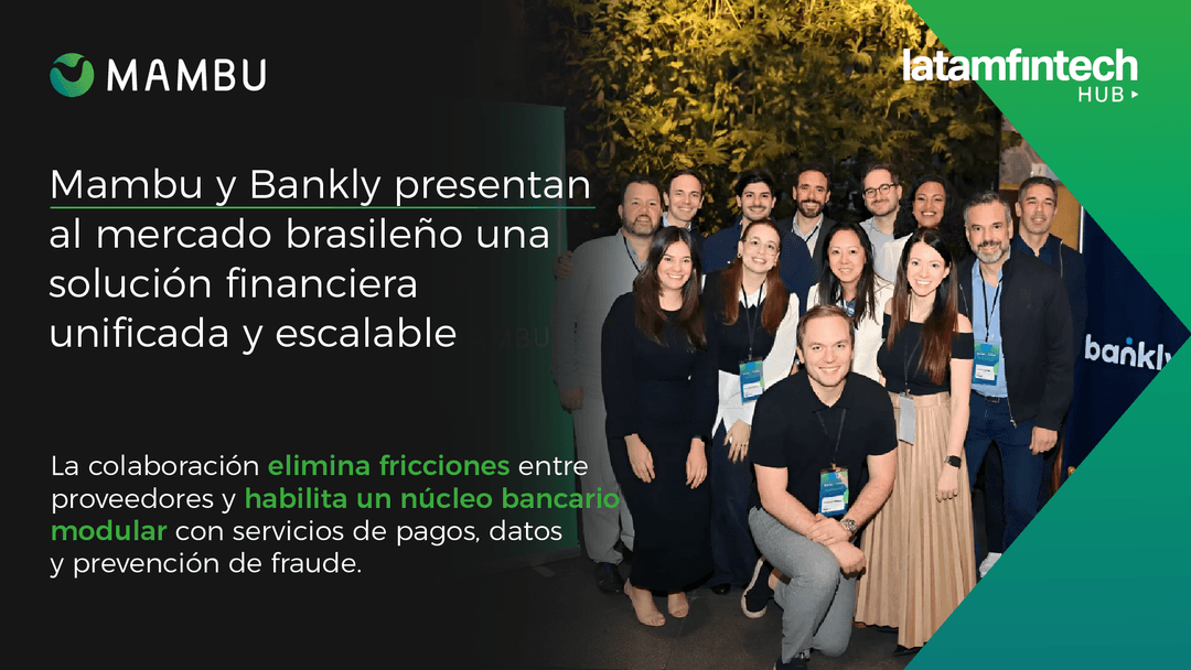 🤝 Bankly y Mambu presentan soluciones financieras integradas en Brasil