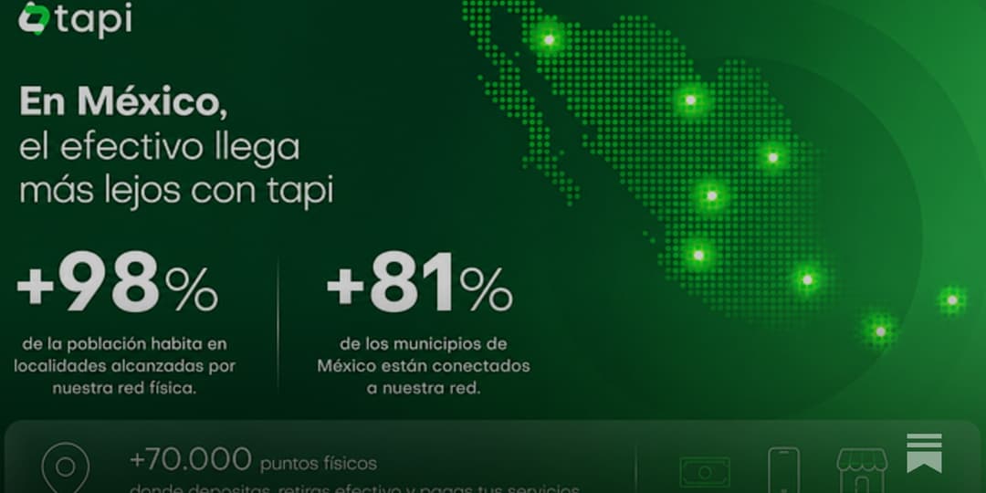🚀 💸 tapi expande su red de pagos al 81% de los municipios en México