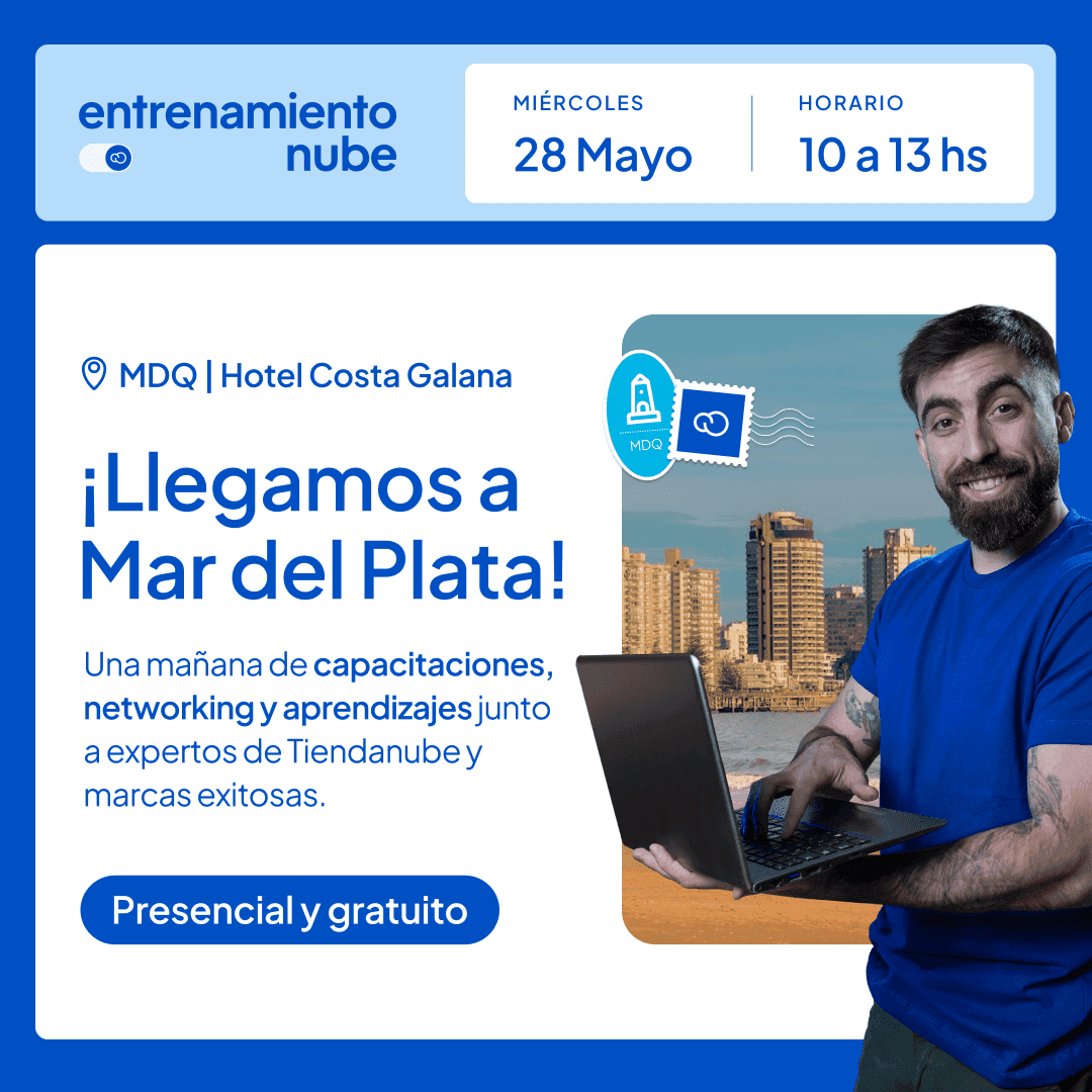 🚀 📈 Tiendanube lanza Entrenamiento Nube en Mar del Plata para potenciar el e-commerce