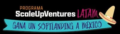 📝 Convocatoria: 'Programa ScaleUpVentures LatAm'