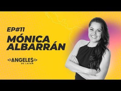🎙️ NUEVO EPISODIO: Ángeles de LatAm - EP- 11 - Mónica Albarrán