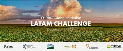 📣  Anuncian a las AgTechs finalistas de 'Thrive LatAm Challenge' de SVG Ventures