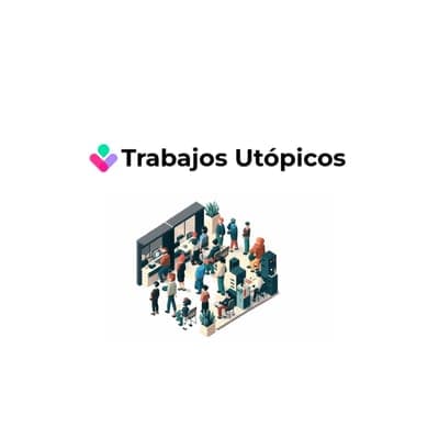 💼 Trabajos Utópicos anuncia el inicio de sus operaciones