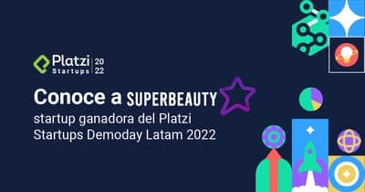 🧴 Superbeauty fue la ganadora del Platzi Startups Demoday Latam 2022