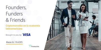 📆  Evento: Founders, Funders and Friends, presentado por Visa