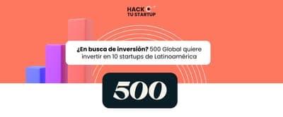 💰 500 LatAm busca invertir en 10 nuevas compañías