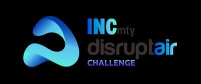📝 Convocatoria: 'INCmty Disruptair Challenge 2022'