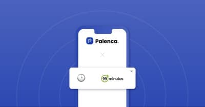 🔗 Palenca anuncia integración con 99Minutos