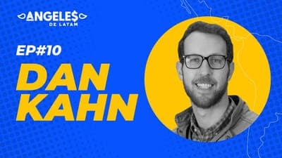 🎙️ NUEVO EPISODIO: 'Ángeles de LatAm - EP- 10 - Dan Kahn'