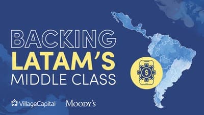 🚀Village Capital anunció al grupo de startups para su programa 'Backing LatAm’s Middle Class'
