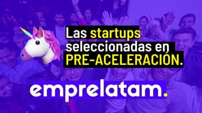 📣 Emprelatam selecciona a su nuevo batch de startups 