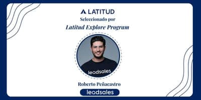 💻 Leadsales se une a la comunidad de Latitud Explore Fellowship