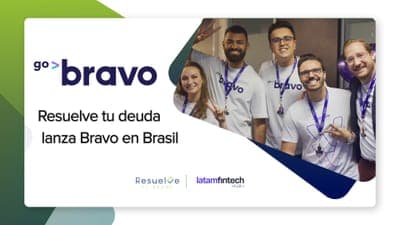 💳 Resuelve tu Deuda anuncia el lanzamiento de 'Bravo' en Brasil