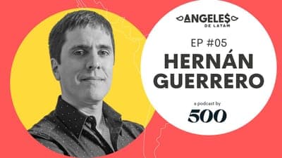 🎙️ NUEVO EPISODIO: 'Angeles de LatAm - EP- 05 - Hernán Guerrero'