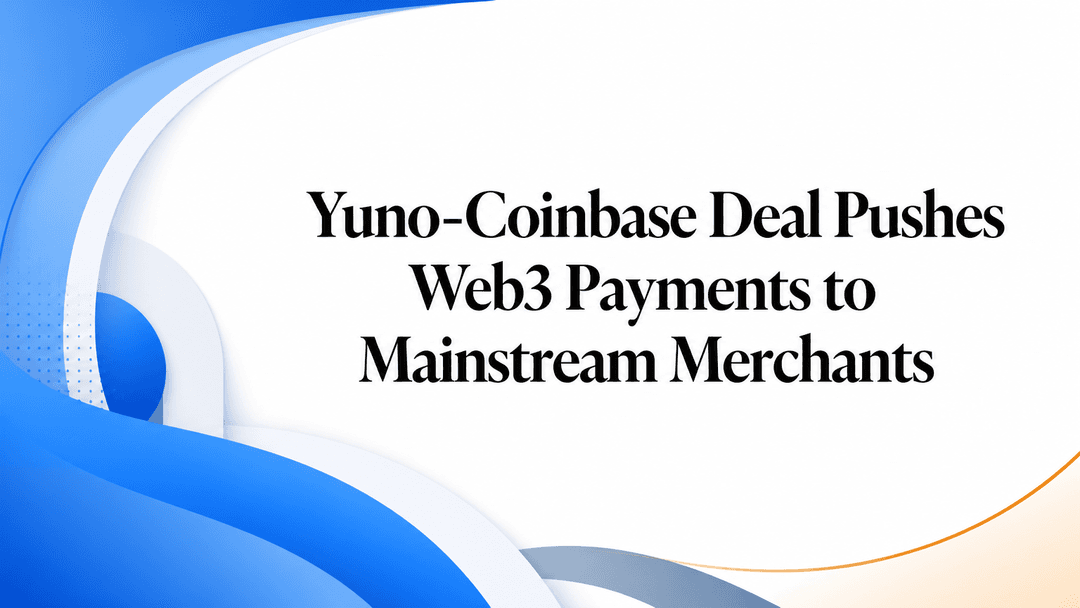💳 Yuno y Coinbase se alían para masificar los pagos con stablecoins en comercios