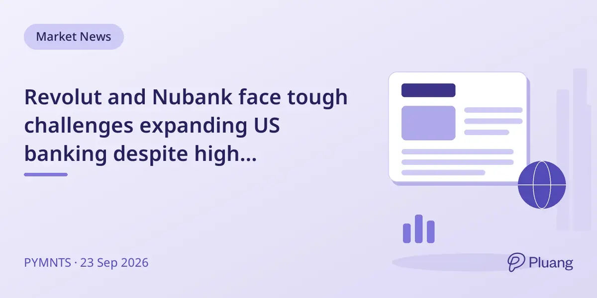🌎 🇺🇸 Nubank y Revolut enfrentan desafíos regulatorios en su expansión a Estados Unidos
