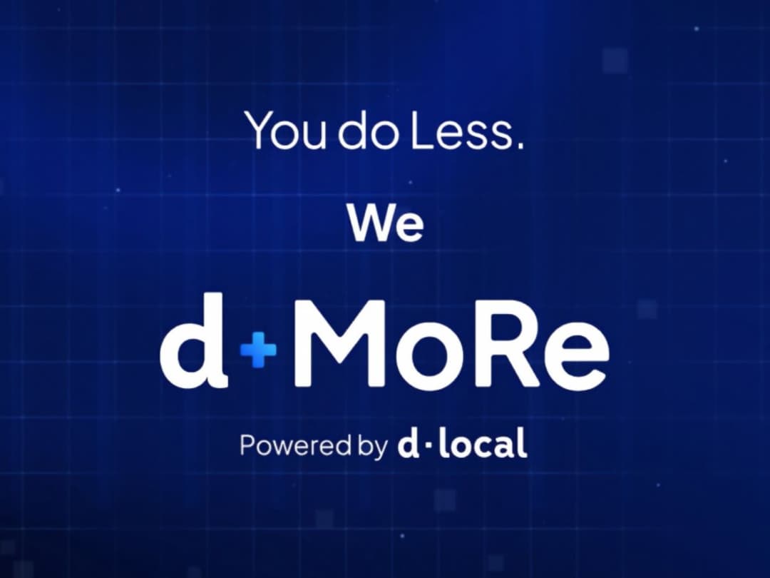💳 dLocal lanza dMoRe para facilitar la expansión de empresas globales en mercados emergentes