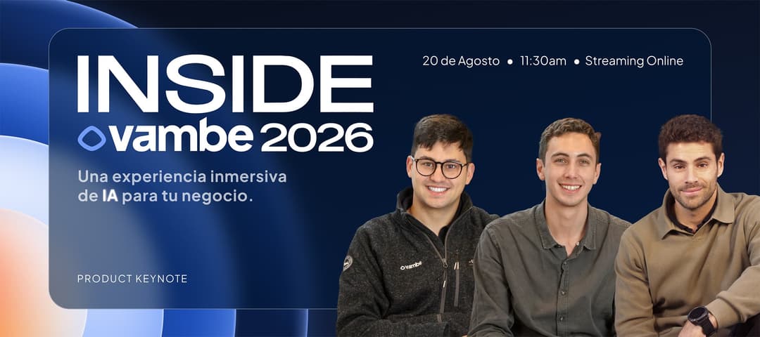🤖 Vambe presenta "Inside Vambe" para debatir el futuro de la IA en los negocios de Latinoamérica