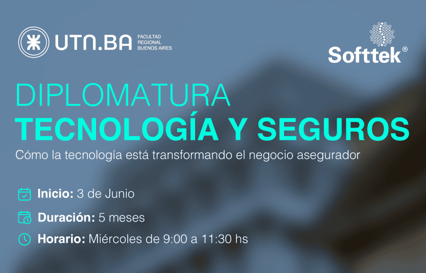 🚀 🎓 UTN.BA y Softtek lanzan diplomatura sobre tecnología e InsurTech en Argentina