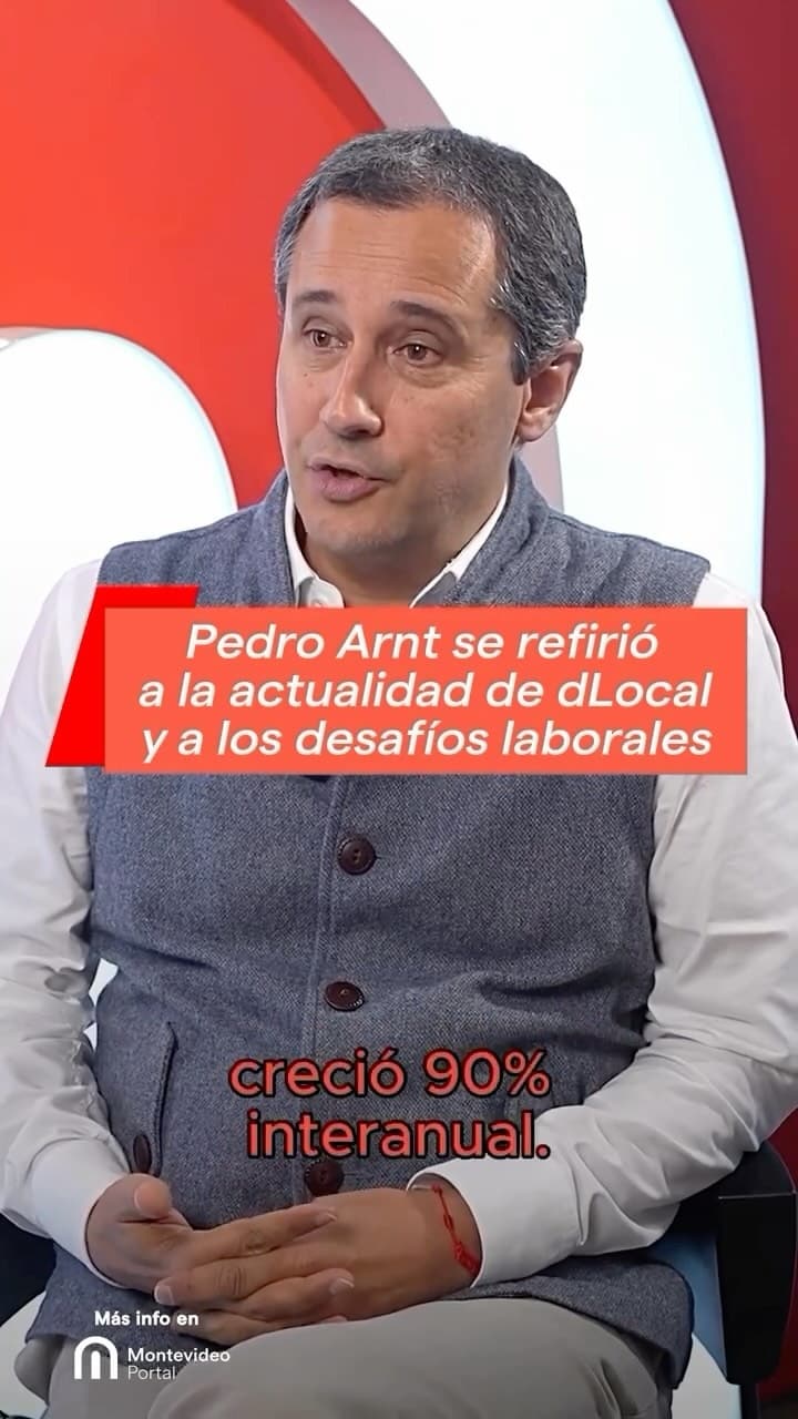 🚀 🇺🇾 dLocal alcanza un crecimiento del 90% bajo el liderazgo de Pedro Arnt