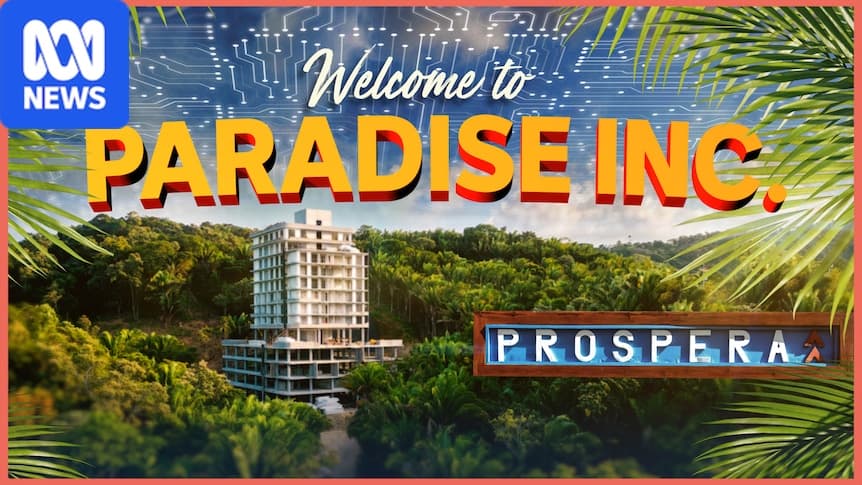 🚀 🏝️ Prospera: El experimento libertario en Roatán respaldado por Silicon Valley