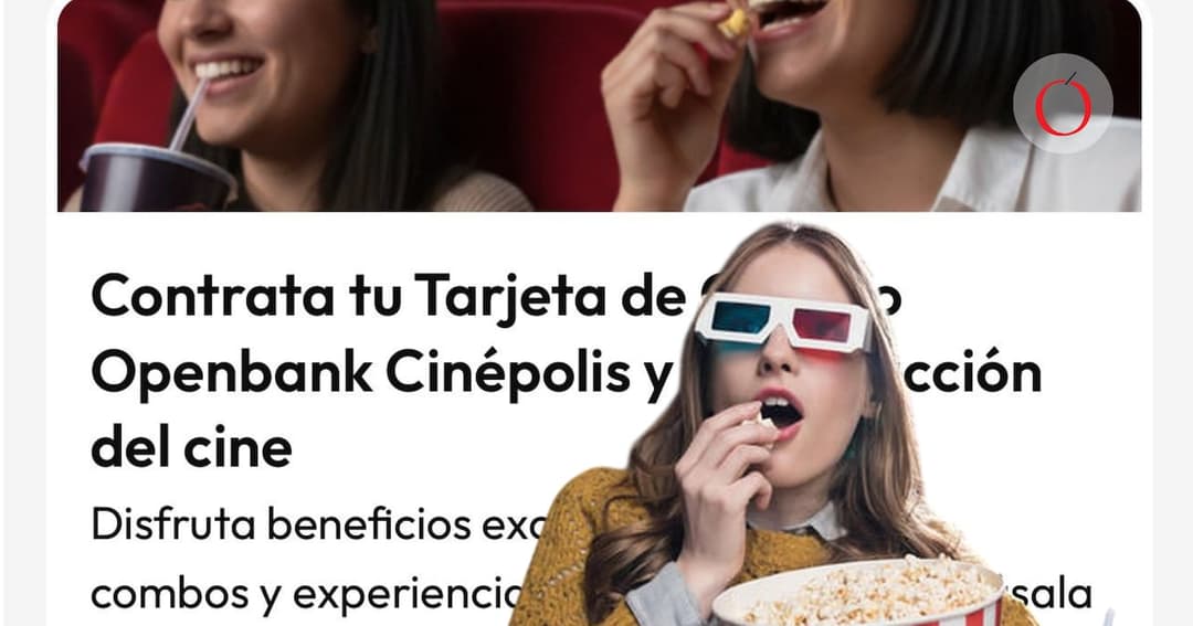 💳 Openbank México y Cinépolis lanzan nueva tarjeta de crédito digital