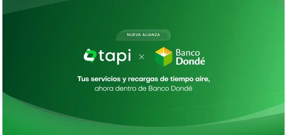 🚀 📱 Banco Dondé integra la infraestructura de tapi para pagos de servicios